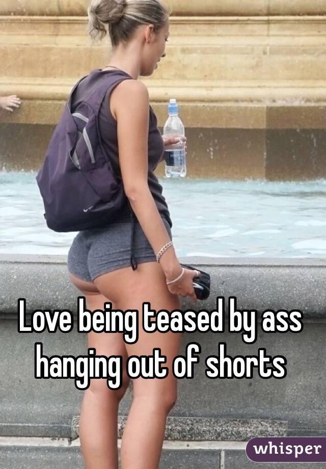 Ass Hanging Out Of Shorts